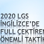 LGS İNGİLİZCE’DE FULL ÇEKTİREN 3 ÖNEMLİ TAKTİK !